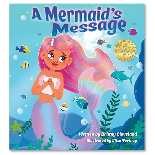 A Mermaid’S Message — Uplifting Ocean-Themed Picture Book By Brittny Cleveland 1