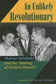 An Unlikely Revolutionary: A Memoir By Matsuo Takabuki 1