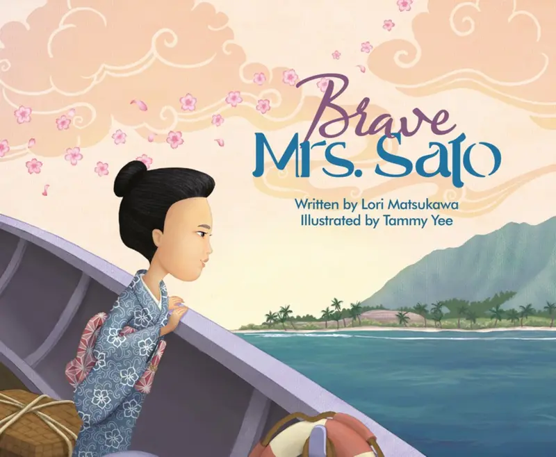 Brave Mrs. Sato: Picture Book Biography By Lori Matsukawa 1