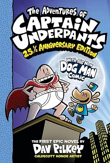 Captain Underpants: 25½ Anniversary Edition By Dav Pilkey 1
