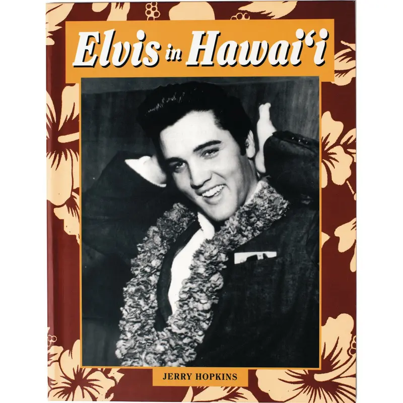 Elvis In Hawaii: A Biography By Jerry Hopkins 1