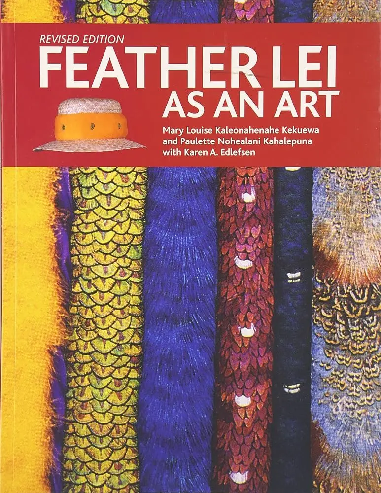 Feather Lei As An Art Form: Traditional Hawaiian Craft By Kekuewa & Kahalepuna 1