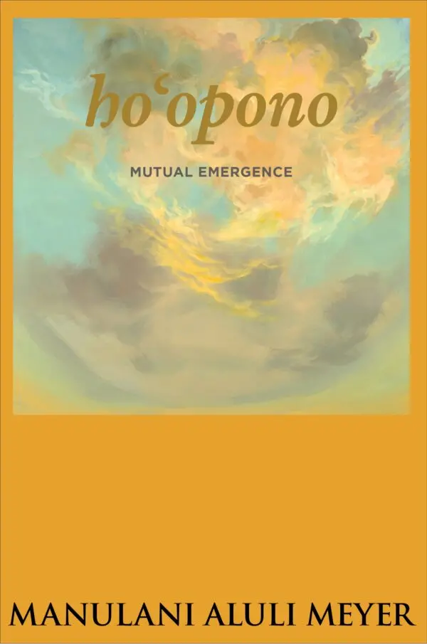 Hoopono: Mutual Emergence – A Philosophy Of Reciprocal Growth And Relationship 1
