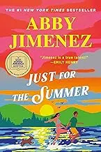 Just For The Summer: A Contemporary Romantic Comedy By Abby Jimenez 1