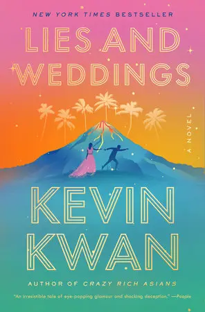Lies And Weddings: A Satirical Novel By Kevin Kwan 1