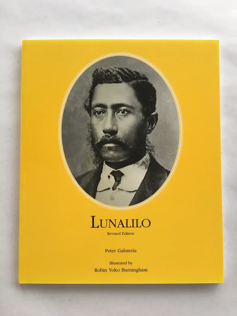 Monarchy Series: King Lunalilo – Revised Edition By Peter Galuteria 1