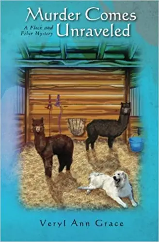 Murder Comes Unraveled: A Flock And Fiber Mystery – Book Three By Veryl Ann Grace 1
