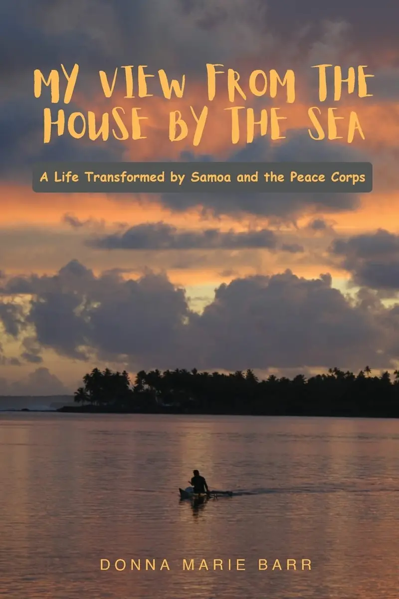 My View From The House By The Sea: Memoir And Reflections By Donna Marie Barr 1