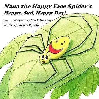 Nana The Joyful Spider: A Day Of Laughter, Tears, And Smiles 1