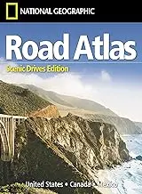 National Geographic Road Atlas: Scenic Drives Across The U.S., Canada, And Mexico 1