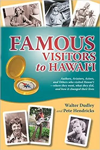 Notable Guests In Hawaiian History By Walter Dudley And Pete Hendricks 1