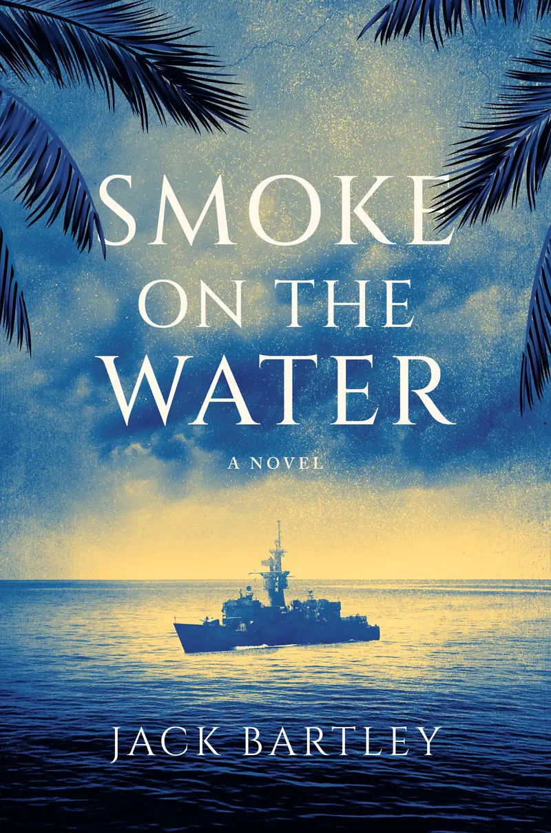 Smoke On The Water: A Hardcover Mystery Novel By Jack Bartley 1