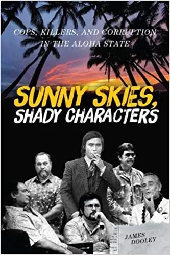 Sunny Skies, Shady Secrets: A Hawaii Mystery By James Dooley 1