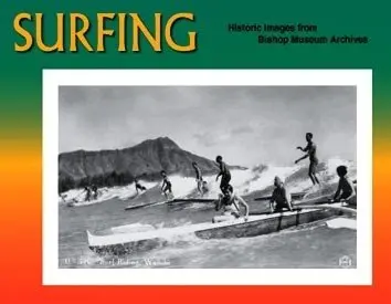 Surfing: Historic Images From The Bishop Museum Archives — Notecard Collection 1