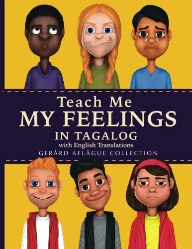 Tagalog Emotions For Kids: Bilingual Feelings Workbook With English Translations By Mary And Gerald Aflague 1