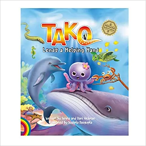 Tako Lends A Helping Hand: A Heartwarming Tale By Dani And Jenna Hickman 1