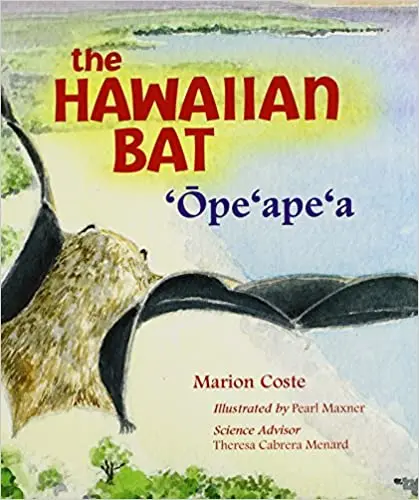 The Hawaiian Bat: ‘Ōpe‘Ape‘A By Marion Coste 1
