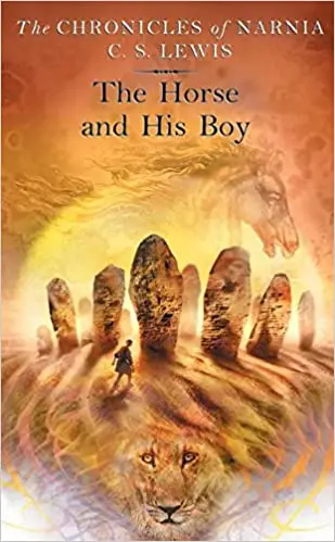 The Horse And His Boy: Book Three Of The Chronicles Of Narnia By C.S. Lewis 1