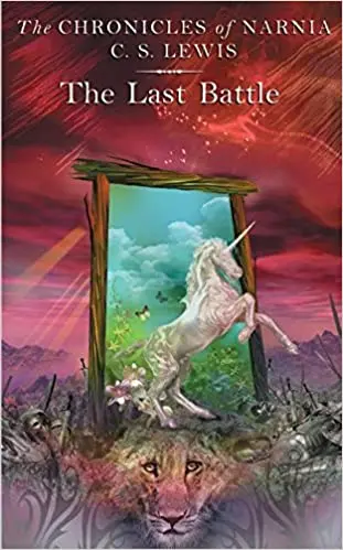The Last Battle: Book Seven Of The Chronicles Of Narnia By C.S. Lewis 1