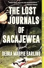 The Lost Journals Of Sacajewea: A Historical Fiction Novel By Debra Magpie Earling 1