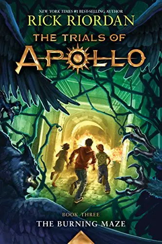 The Trials Of Apollo: Book Three — The Burning Maze By Rick Riordan 1