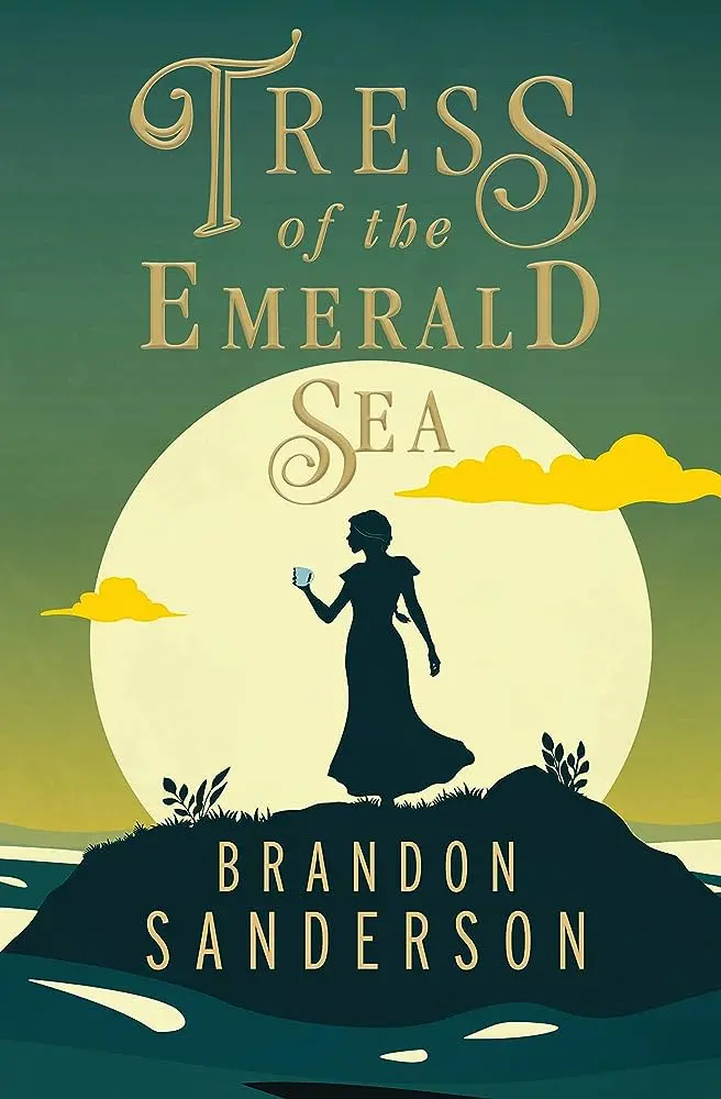 Tress Of The Emerald Sea: A Fantasy Adventure By Brandon Sanderson 1