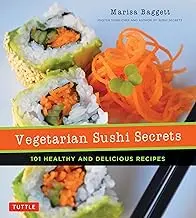 Vegetarian Sushi Secrets: 101 Healthy, Flavorful Plant-Based Rolls 1