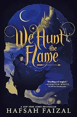 We Hunt The Flame: Hafsah Faizal’S Arabian-Inspired Ya Fantasy Debut 1