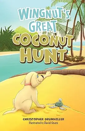 Wingnut'S Coconut Quest By Christopher Drumhiller And David Gnass 1